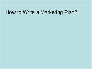 How to Write a Marketing Plan? 
