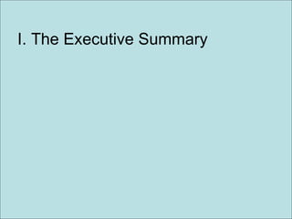 I. The Executive Summary 