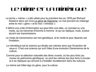 Une nouvelle définition à l'arrivée des réseaux informatiques II – Le mème, la réplication d'un objet culturel La Remix Culture 