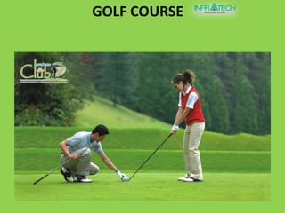 GOLF COURSE