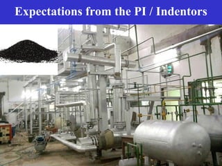 Expectations from the PI / Indentors
 