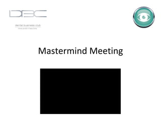 Mastermind Meeting 