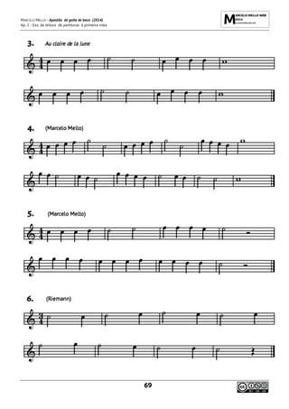 MARCELO MELLO - Apostila de gaita de boca (2014)
Ap. 2 - Exs. de leitura de partituras à primeira vista
69
 