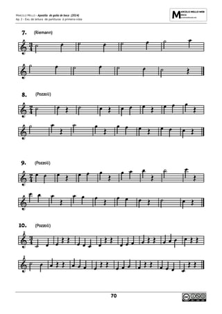 MARCELO MELLO - Apostila de gaita de boca (2014)
Ap. 2 - Exs. de leitura de partituras à primeira vista
70
 