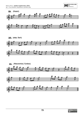 MARCELO MELLO - Apostila de gaita de boca (2014)
Ap. 2 - Exs. de leitura de partituras à primeira vista
73
 