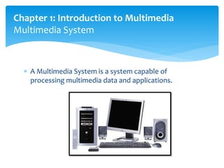 Multimedia Design Chapter 1 | PPTX