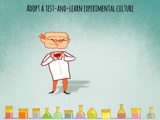 Adoptatest-and-learnexperimentalculture
 