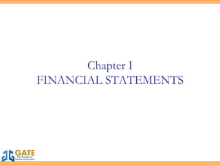 Chapter I FINANCIAL STATEMENTS 