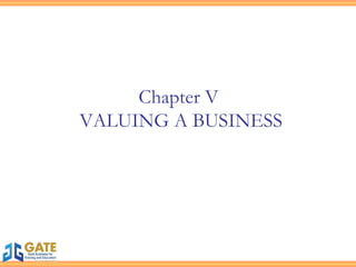 Chapter V  VALUING A BUSINESS 