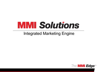 Integrated Marketing Engine 