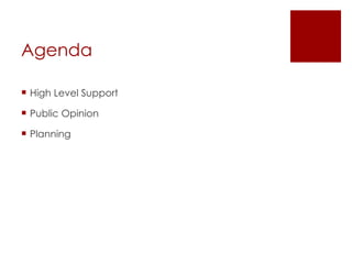 Agenda High Level Support Public Opinion Planning 