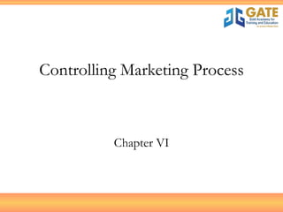 Controlling Marketing Process Chapter VI 