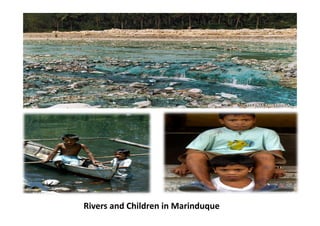 Rivers	
  and	
  Children	
  in	
  Marinduque	
  
 