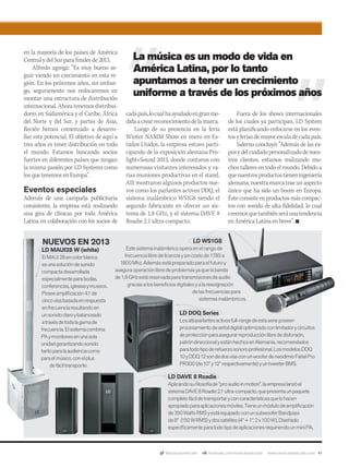 @musicaymercado facebook.com/musicaymercado www.musicaymercado.com 41
La música es un modo de vida en
América Latina, por lo tanto
apuntamos a tener un crecimiento
uniforme a través de los próximos años
LD WS1G8
Estesistemainalámbricooperaenelrangode
frecuencialibredelicenciaysincostode1785a
1800Mhz.Ademásestápreparadoparaelfuturoy
aseguraoperaciónlibredeproblemasyaquelabanda
de1.8GHzestáreservadaparatransmisionesdeaudio
graciasalosbeneﬁciosdigitalesyalareasignación
delasfrecuenciaspara
sistemasinalámbricos.
en la mayoría de los países de América
Central y del Sur para finales de 2013.
Alfredo agrega: “Es muy bueno se-
guir viendo un crecimiento en esta re-
gión. En los próximos años, sin embar-
go, seguramente nos enfocaremos en
montar una estructura de distribución
internacional.Ahoratenemosdistribui-
dores en Sudamérica y el Caribe, África
del Norte y del Sur, y partes de Asia.
Recién hemos comenzado a desarro-
llar este potencial. El objetivo de aquí a
tres años es tener distribución en todo
el mundo. Estamos buscando socios
fuertes en diferentes países que tengan
la misma pasión por LD Systems como
los que tenemos en Europa”.
Eventos especiales
Además de una campaña publicitaria
consistente, la empresa está realizando
una gira de clínicas por toda América
Latina en colaboración con los socios de
cadapaís,locualhaayudadoengranme-
didaacrearreconocimientodelamarca.
Luego de su presencia en la feria
Winter NAMM Show en enero en Es-
tados Unidos, la empresa estuvo parti-
cipando de la exposición alemana Pro-
light+Sound 2013, donde contaron con
numerosas visitantes interesados y va-
rias reuniones productivas en el stand.
Allí mostraron algunos productos nue-
vos como los parlantes activos DDQ, el
sistema inalámbrico WS1G8 siendo el
segundo fabricante en ofrecer un sis-
tema de 1.8 GHz, y el sistema DAVE 8
Roadie 2.1 ultra-compacto.
Fuera de los shows internacionales
de los cuales ya participan, LD System
está planificando enfocarse en los even-
tosyferiasdemayorescaladecadapaís.
Salerno concluyó: “Además de las ex-
posydelcuidadopersonalizadodenues-
tros clientes, estamos realizando mu-
chos talleres en todo el mundo. Debido a
quenuestrosproductostieneningeniería
alemana, nuestra marca trae un aspecto
único que ha sido un boom en Europa.
Ésteconsisteenproductosmáscompac-
tos con sonido de alta fidelidad, lo cual
creemosquetambiénseráunatendencia
enAméricaLatinaenbreve”.n
NUEVOS EN 2013
LD MAUI28 W (white)
ElMAUI28encolorblanco
esunasolucióndesonido
compactadesarrollada
especialmenteparabodas,
conferencias,iglesiasymuseos.
Poseeampliﬁcación4.1de
cincovíasbasadaenrespuesta
enfrecuenciaresultandoen
unsonidoclaroybalanceado
atravésdetodalagamade
frecuencia.Elsistemacombina
PAymonitoreoenunasola
unidadgarantizandosonido
tantoparalaaudienciacomo
paraelmúsico,conelplus
defáciltransporte.
LD DAVE 8 Roadie
Aplicandosuﬁlosofíade“proaudioinmotion”,laempresalanzóel
sistemaDAVE8Roadie2.1ultra-compacto,quepresentaunpaquete
completofácildetransportaryconcaracterísticasquelohacen
apropiadoparaaplicacionesmóviles.Tieneunmódulodeampliﬁcación
de350WattsRMSyestáequipadoconunsubwooferBandpass
de8” (150WRMS)ydossatélites(4”+1”,2x100W).Diseñado
especíﬁcamenteparatodotipodeaplicacionesrequiriendounminiPA.
LD DDQ Series
Losaltoparlantesactivosfull-rangedeestaserieposeen
procesamientodeseñaldigitaloptimizadoconlimitadorycircuitos
deprotecciónparaasegurarreproducciónlibrededistorsión,
patróndireccionalyestánhechosenAlemania,recomendados
paratodotipoderefuerzosonoroprofesional.LosmodelosDDQ
10yDDQ12sondedosvíasconunwooferdeneodimioFaitalPro
PR300(de10”y12”respectivamente)yuntweeterBMS.
LD MAUI28 W (white)
LD DDQ Series
LD WS1G8
LD DAVE 8 Roadie
mmintl48_ldsystems.indd 41 31/07/13 15:18
 