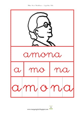 Altza Herri Ikastetxea – Laguntza Gela




 amona
a mo na
am o na
                                  11
 www.margarigela.blogspot.com
 