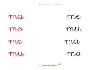 Altza Herri Ikastetxea – Laguntza Gela




ma                                            me
mo                                            mu
me                                            ma
mu                                            mo
                                       6
     www.margarigela.blogspot.com
 