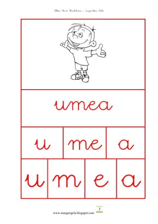 Altza Herri Ikastetxea – Laguntza Gela




 umea

u me a
um e a
                                   3
 www.margarigela.blogspot.com
 