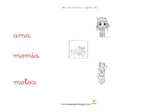 Altza Herri Ikastetxea – Laguntza Gela




ama

momia


motoa

                                         47
        www.margarigela.blogspot.com
 