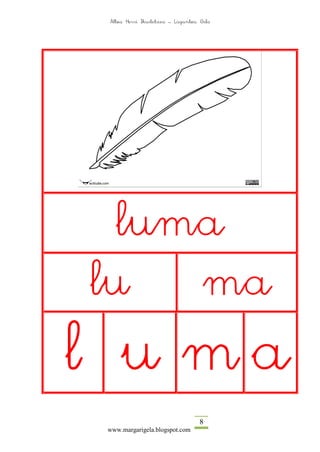 Altza Herri Ikastetxea – Laguntza Gela




   luma
lu                                  ma
l u ma
                                   8
 www.margarigela.blogspot.com
 