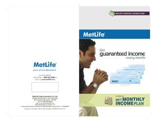 Misselling - Met Monthly Income Plan