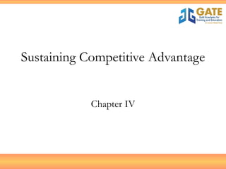 Sustaining Competitive Advantage Chapter IV 