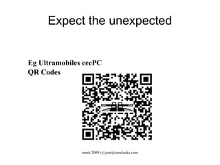 Expect the unexpected Eg Ultramobiles eeePC QR Codes 