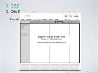 3. CSS
G. Grid Design

  Exemple simple




                   Web Design Master 2 MMI Université Paris 1 Panthéon Sorbonne
 