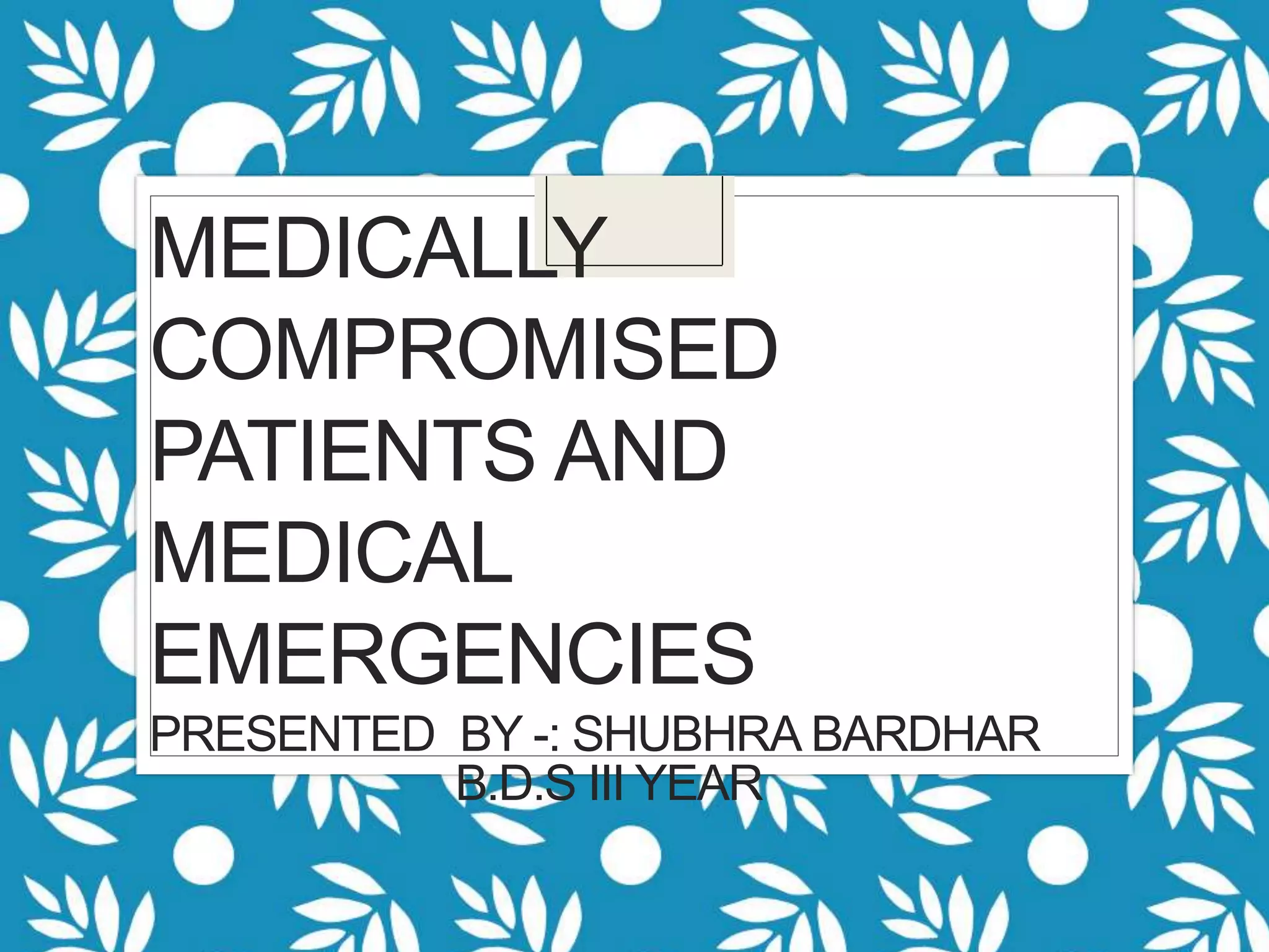Management of medically compromised patients in dentistry | PPTX ...