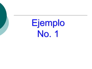 Ejemplo
No. 1
 