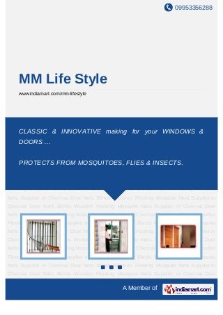 09953356288




    MM Life Style
    www.indiamart.com/mm-lifestyle




Mosquito Nets Supplier in Chennai Door Nets Blinds Wooden Flooring Mosquito Nets
Supplier in Chennai Door Nets Blinds making Flooring Mosquito Nets Supplier in
    CLASSIC & INNOVATIVE Wooden for your WINDOWS &
Chennai Door Nets Blinds Wooden Flooring Mosquito Nets Supplier in Chennai Door
    DOORS ...
Nets Blinds Wooden Flooring Mosquito Nets Supplier in Chennai Door Nets Blinds Wooden
Flooring Mosquito Nets Supplier in Chennai Door Nets Blinds Wooden Flooring Mosquito
Nets PROTECTS FROM MOSQUITOES, FLIES & INSECTS.
     Supplier in Chennai Door Nets Blinds Wooden Flooring Mosquito Nets Supplier in
Chennai Door Nets Blinds Wooden Flooring Mosquito Nets Supplier in Chennai Door
Nets Blinds Wooden Flooring Mosquito Nets Supplier in Chennai Door Nets Blinds Wooden
Flooring Mosquito Nets Supplier in Chennai Door Nets Blinds Wooden Flooring Mosquito
Nets Supplier in Chennai Door Nets Blinds Wooden Flooring Mosquito Nets Supplier in
Chennai Door Nets Blinds Wooden Flooring Mosquito Nets Supplier in Chennai Door
Nets Blinds Wooden Flooring Mosquito Nets Supplier in Chennai Door Nets Blinds Wooden
Flooring Mosquito Nets Supplier in Chennai Door Nets Blinds Wooden Flooring Mosquito
Nets Supplier in Chennai Door Nets Blinds Wooden Flooring Mosquito Nets Supplier in
Chennai Door Nets Blinds Wooden Flooring Mosquito Nets Supplier in Chennai Door
Nets Blinds Wooden Flooring Mosquito Nets Supplier in Chennai Door Nets Blinds Wooden
Flooring Mosquito Nets Supplier in Chennai Door Nets Blinds Wooden Flooring Mosquito
Nets Supplier in Chennai Door Nets Blinds Wooden Flooring Mosquito Nets Supplier in
Chennai Door Nets Blinds Wooden Flooring Mosquito Nets Supplier in Chennai Door

                                              A Member of
 