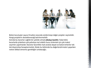 oldukça basittir.
 