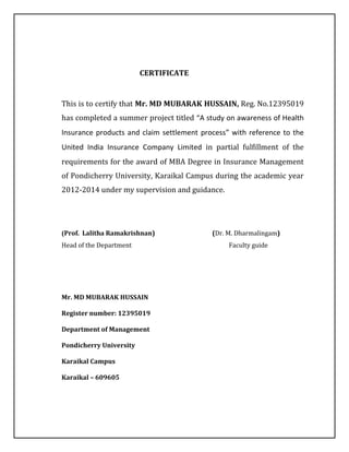 CERTIFICATE
This is to certify that Mr. MD MUBARAK HUSSAIN, Reg. No.12395019
has completed a summer project titled “A stud...