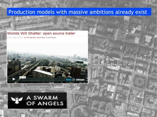 Production models with massive ambitions already exist  