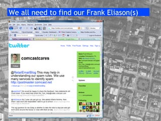 We all need to find our Frank Eliason(s)‏ 