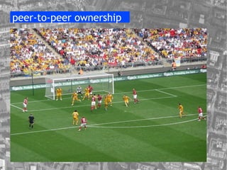 peer-to-peer ownership 