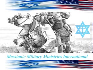   Messianic Military Ministries International   