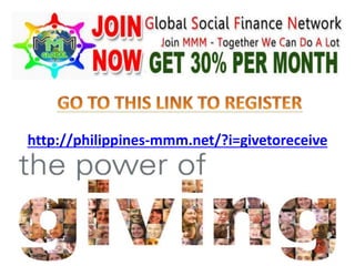 http://philippines-mmm.net/?i=givetoreceive
 