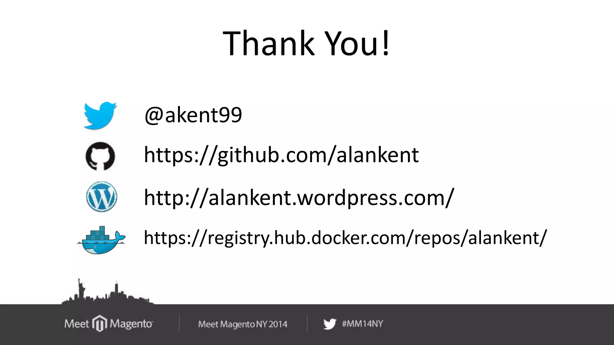Thank You! 
@akent99 
https://github.com/alankent 
http://alankent.wordpress.com/ 
https://registry.hub.docker.com/repos/alankent/ 

