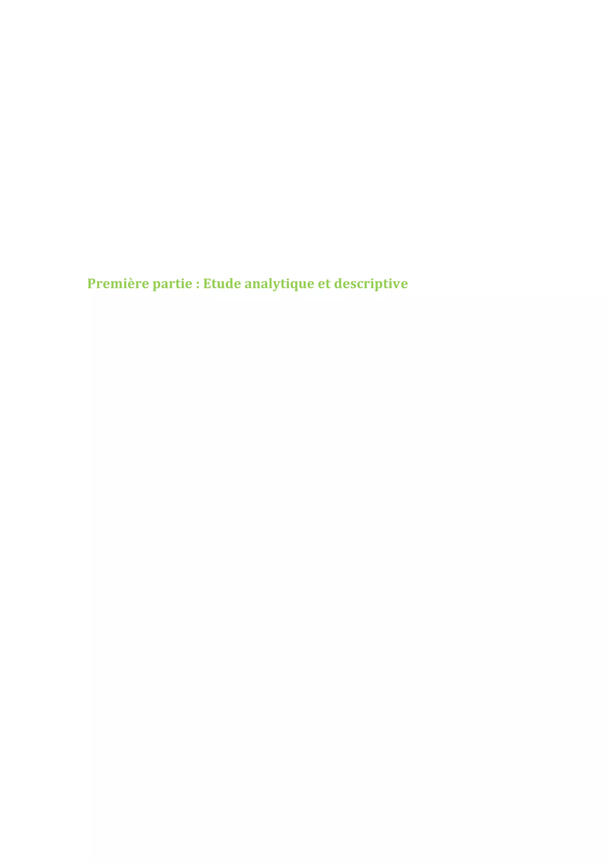 Première partie : Etude analytique et descriptive
 