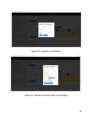 38
Figure 25 : Ajouter un historique
Figure 26 : Ajouter une tache dans un historique
 
