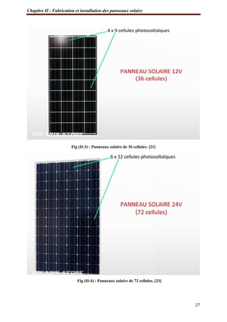 Chapitre II : Fabrication et installation des panneaux solaire
27
Fig (II-3) : Panneaux solaire de 36 cellules. [21]
Fig (II-4) : Panneaux solaire de 72 cellules. [21]
 