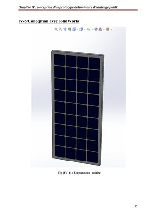 Chapitre IV : conception d’un prototype de luminaire d’éclairage public.
70
IV-5/Conception avec SolidWorks
Fig (IV-1) : Un panneau solaire
 