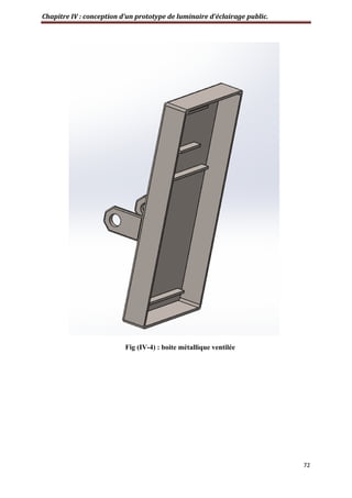 Chapitre IV : conception d’un prototype de luminaire d’éclairage public.
72
Fig (IV-4) : boite métallique ventilée
 