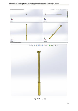 Chapitre IV : conception d’un prototype de luminaire d’éclairage public.
75
Fig( IV-7) : Le mat
 