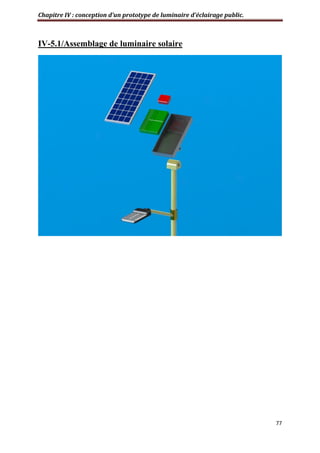 Chapitre IV : conception d’un prototype de luminaire d’éclairage public.
77
IV-5.1/Assemblage de luminaire solaire
 