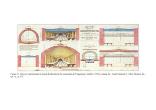 Figure 11. Gravure représentant le projet de chemin de fer souterrain de l’ingénieur Letellier (1872), extraite de : Alain Clément et Gilles Thomas, dir.,
op. cit., p. 177.
 