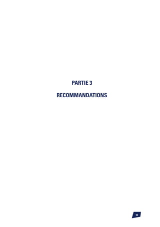 PARTIE 3

RECOMMANDATIONS




                  50
 