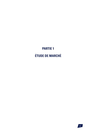 PARTIE 1

éTUDE DE MARCHé




                  
 