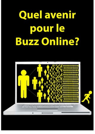 Quel avenir pour le Buzz Online?