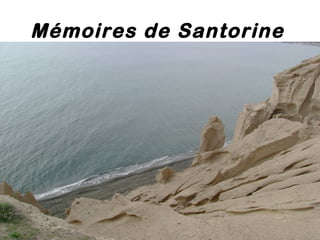 Mémoires de Santorine
 